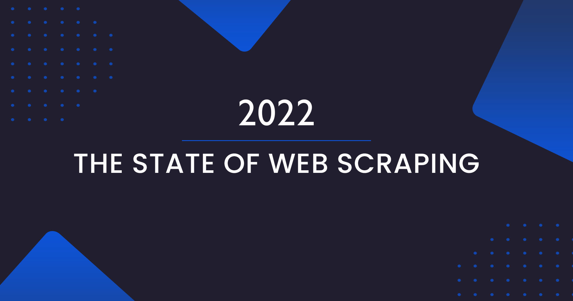 The State of Web Scraping 2022