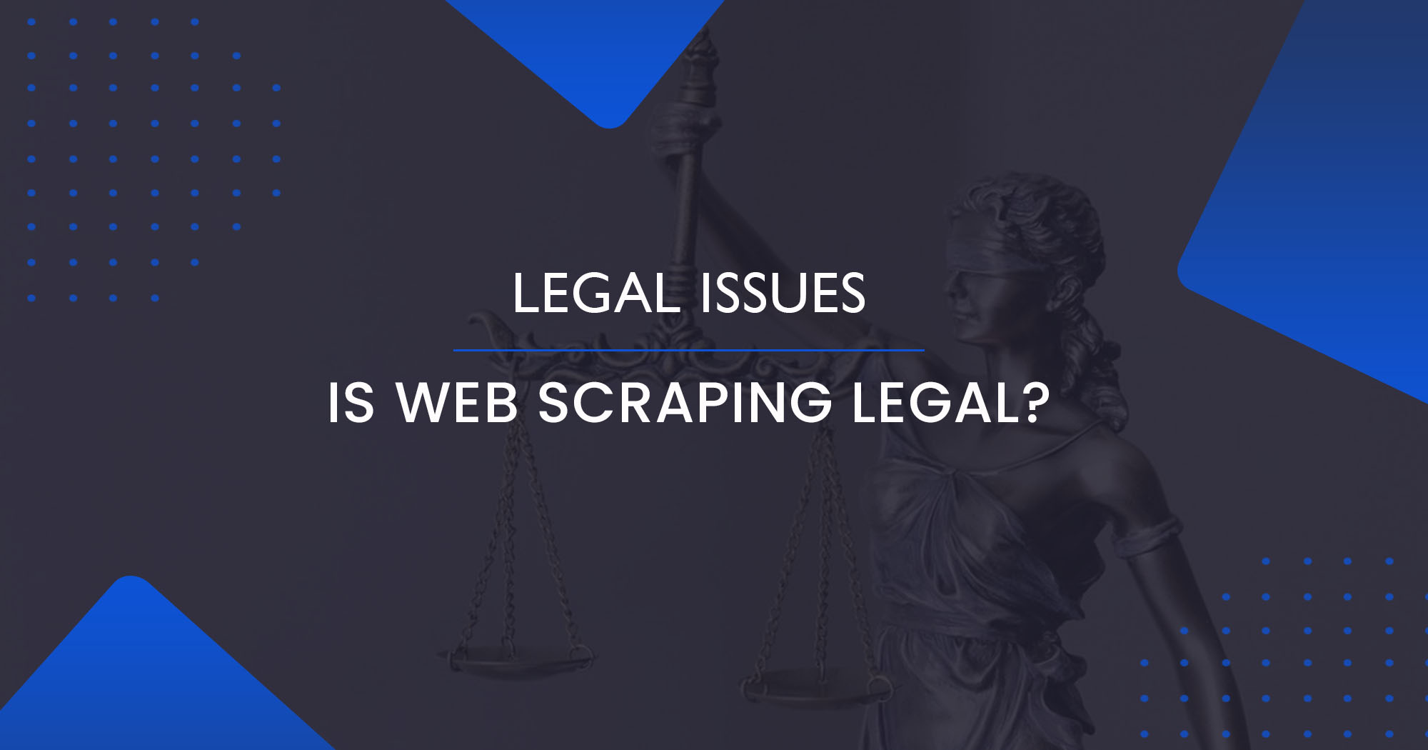 State of Web Scraping 2022: Web Scraping Legal Issues
